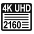 2160p - 4K UHD